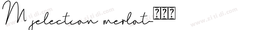 M selection merlot字体转换